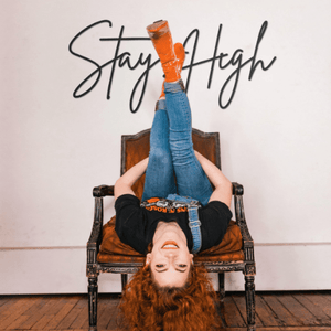 Stay High - Metal Poster - Northshire